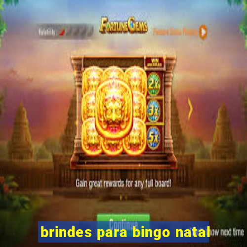 brindes para bingo natal